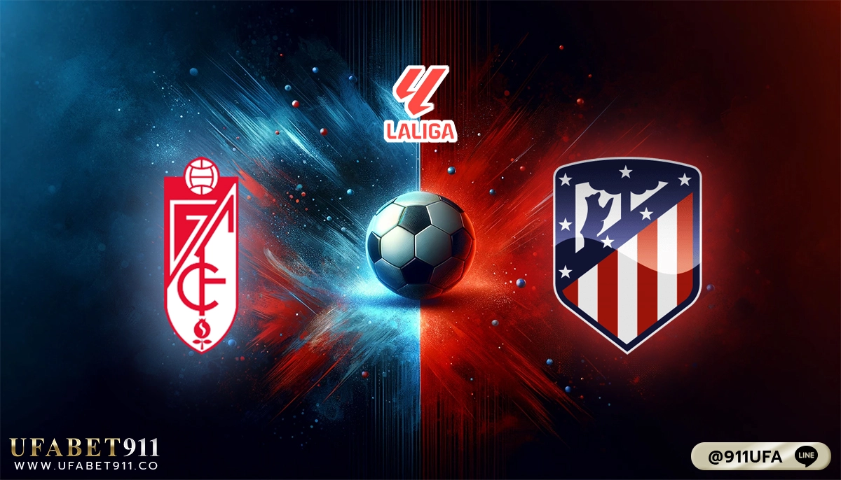 วิเคราะห์บอล ลาลีก้า สเปน กรานาด้า VS แอตเลติโก้ มาดริด 22-01-24