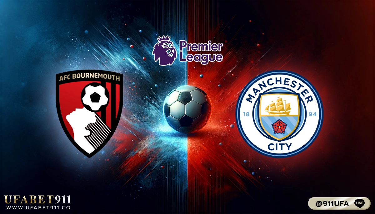 วิเคราะห์บอล พรีเมียร์ลีก บอร์นมัธ VS แมนเชสเตอร์ ซิตี้ 24-02-24