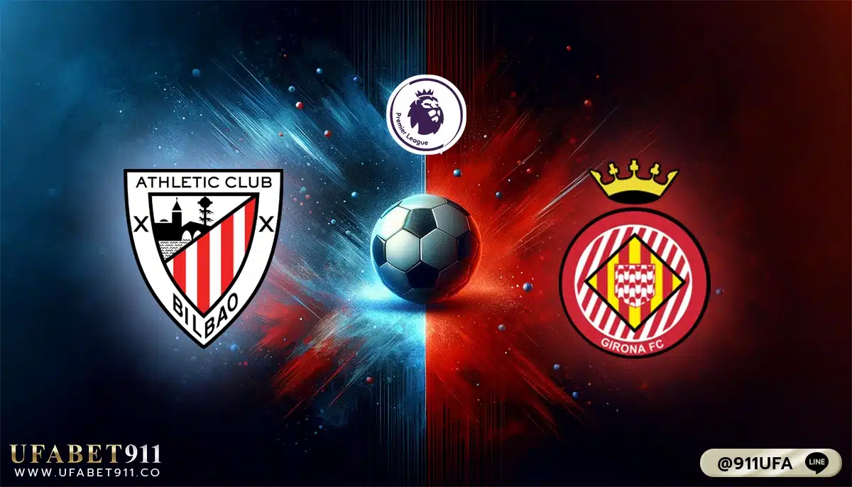 วิเคราะห์บอล ลาลีกา สเปน แอธเลติก บิลเบา VS คิโรน่า 19-02-24