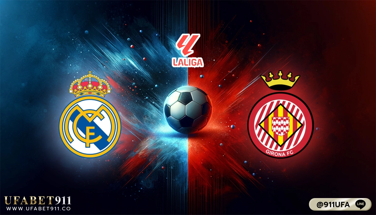 วิเคราะห์บอล ลาลีกา สเปน เรอัล มาดริด VS กิโรน่า 09/02/24