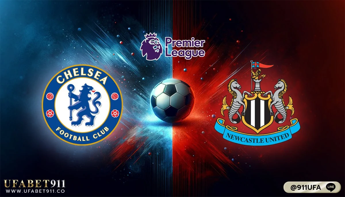 วิเคราะห์บอล บุนเดสลีกา เชลซี VS นิวคาสเซิ่ล 11/03/24