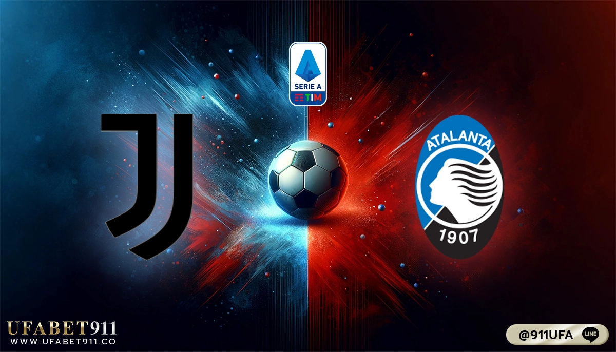 วิเคราะห์บอล กัลโช่ เซเรียอา ยูเวนตุส vs อตาลันต้า 10-03-24