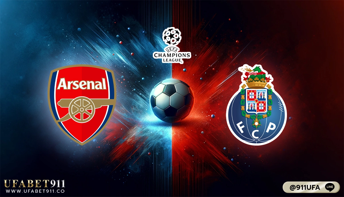 วิเคราะห์บอล ยูฟ่า แชมเปี้ยนส์ ลีก อาร์เซน่อล vs ปอร์โต้ 12-03-24