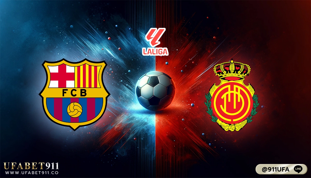วิเคราะห์บอล ลาลีกา สเปน บาร์เซโลน่า vs เรอัล มาญอร์ก้า 08-03-24