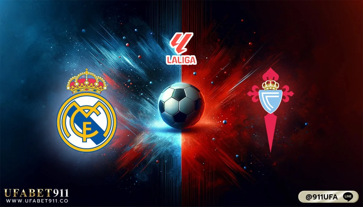 วิเคราะห์บอล ลาลีกาสเปน เรอัล มาดริด VS เซลต้า บีโก้ 10/03/24
