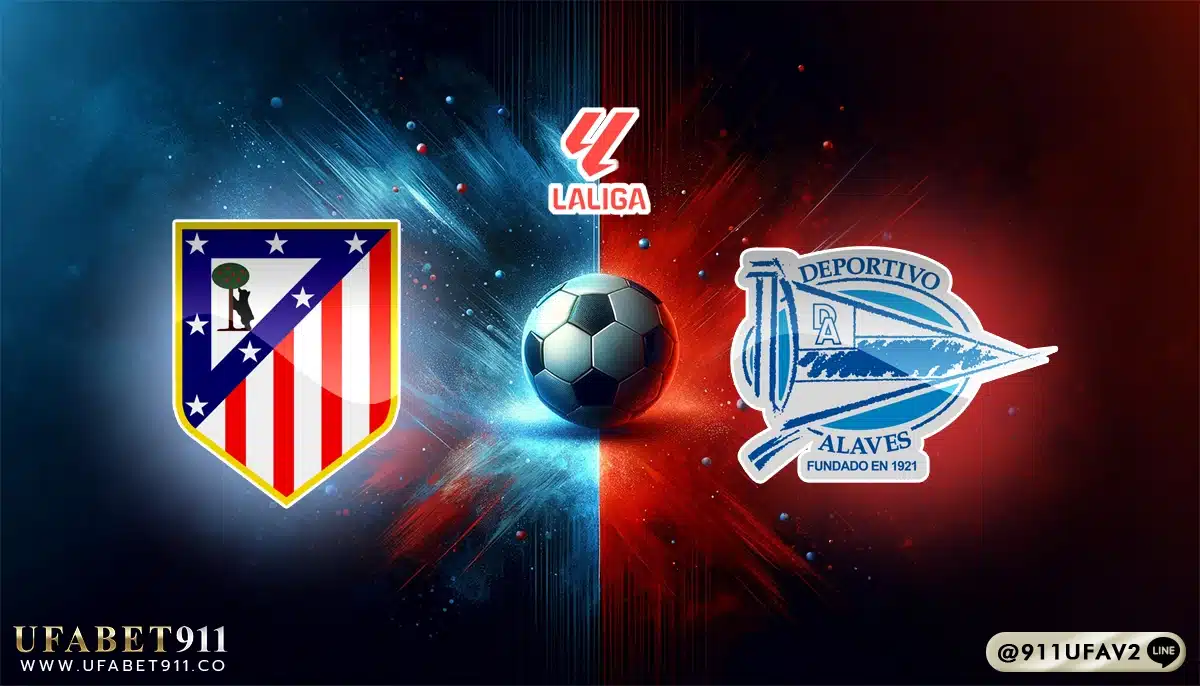 วิเคราะห์บอล ลาลีกาสเปน แอตฯ มาดริด vs อลาเบส 23/11/24