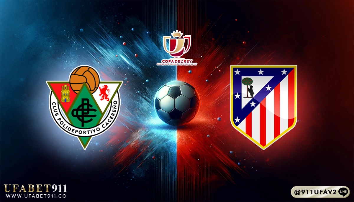 วิเคราะห์บอล โกปาเดลเรย์ คาเซเรโญ่ vs แอตฯ มาดริด 05/12/24