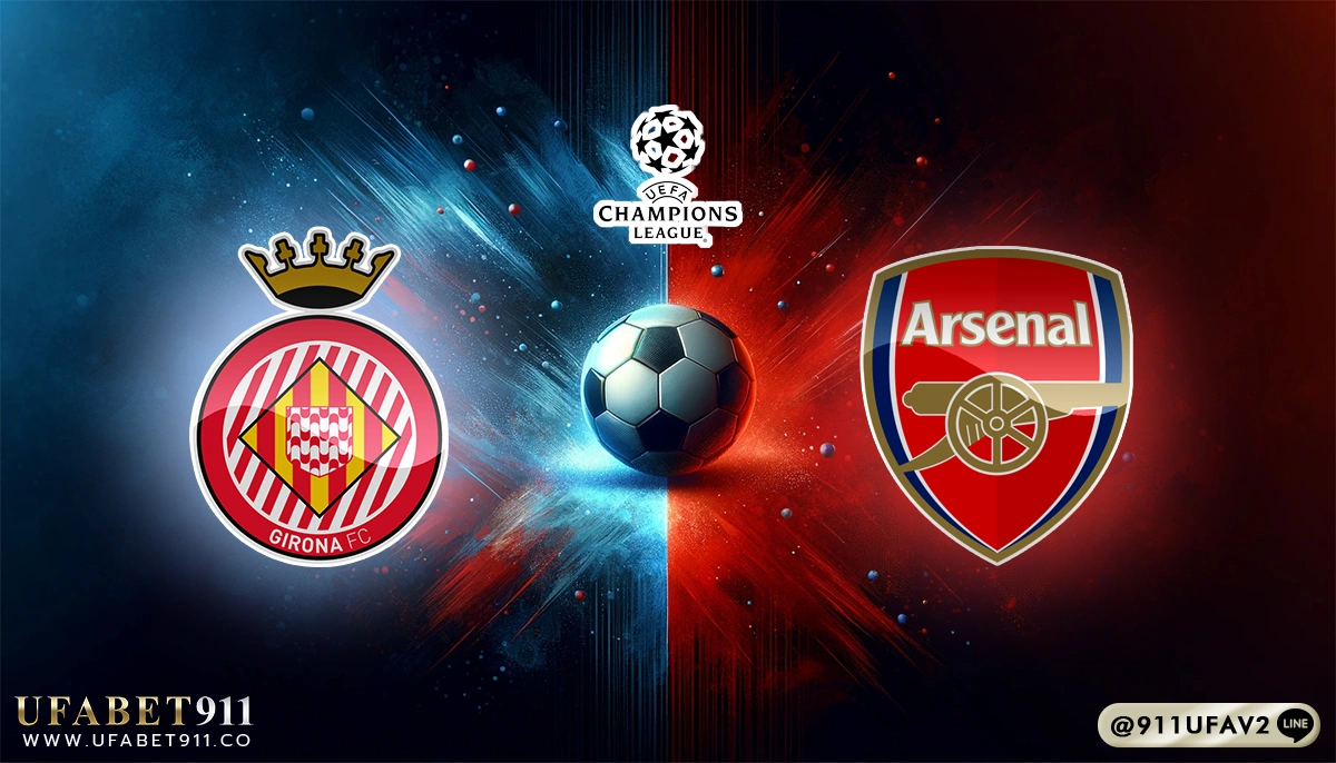 วิเคราะห์บอล ยูฟ่าแชมเปี้ยนส์ลีก คิโรน่า vs อาร์เซน่อล 29/01/25