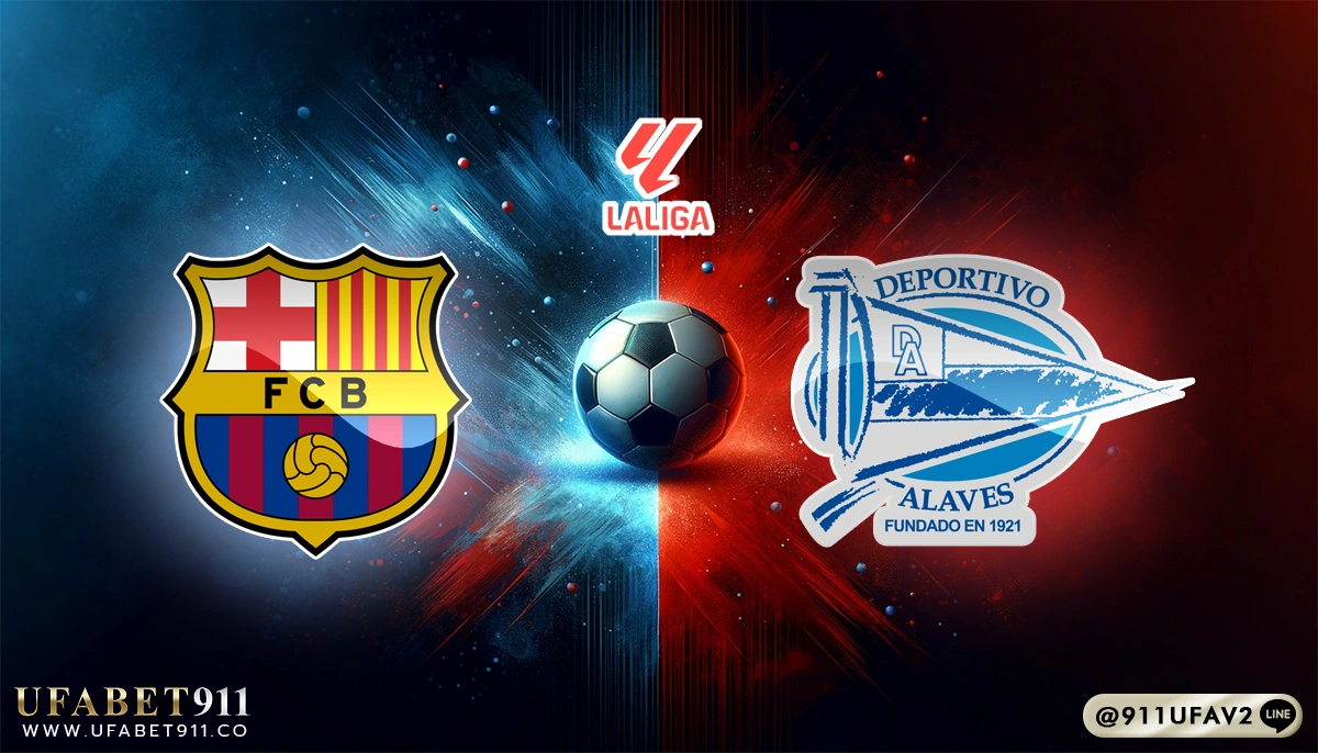 วิเคราะห์บอล ลาลีกา บาร์เซโลน่า vs อลาเบส 02/02/25