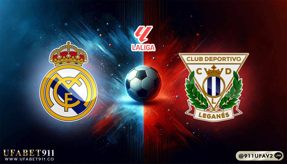 วิเคราะห์บอล ลาลีกา เรอัล มาดริด vs เลกาเนส 29/03/25