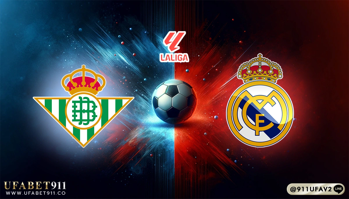 วิเคราะห์บอล ลาลีกา เรอัล เบติส vs เรอัล มาดริด 01/03/25