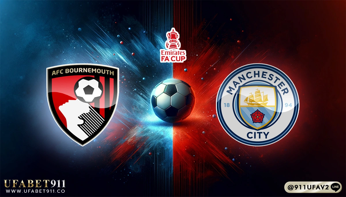 วิเคราะห์บอล เอฟเอคัพ บอร์นมัธ vs แมนฯ ซิตี้ 30/03/25