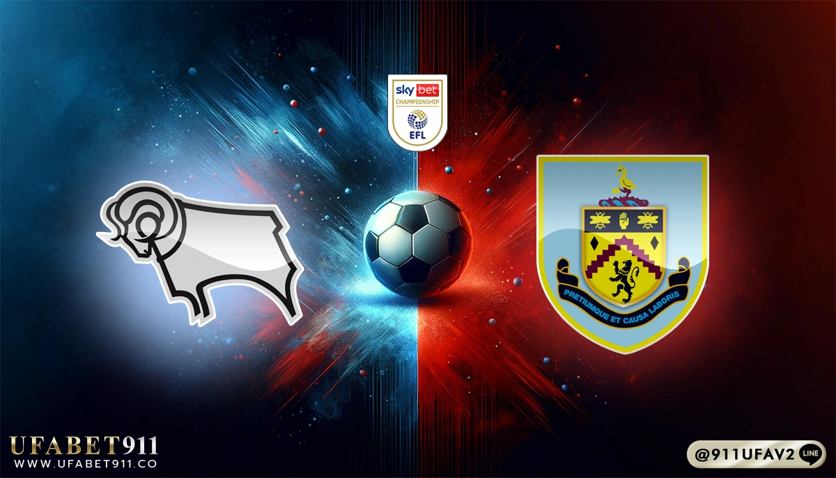 วิเคราะห์บอล แชมป์เปี้ยนชิพ ดาร์บี้ เค้าท์ตี้ vs เบิร์นลี่ย์ 08/04/25