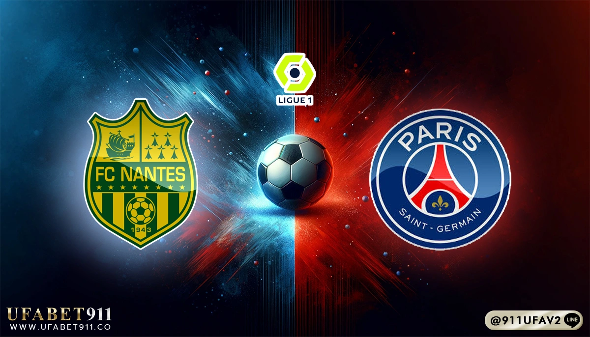วิเคราะห์บอล ลีกเอิง น็องต์ vs ปารีส 22/04/25
