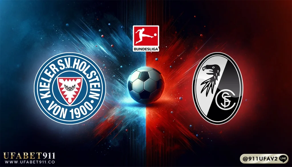 วิเคราะห์บอล บุนเดสลีกา โฮลสไตน์ คีล vs ไฟร์บวร์ก 10/05/25