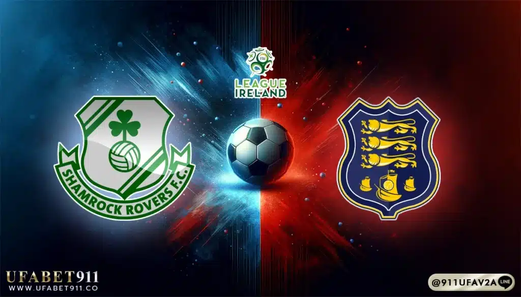 วิเคราะห์บอล ไอร์แลนด์ แชมร็อค โรเวอร์ vs วอเตอร์ฟอร์ด 27/06/25