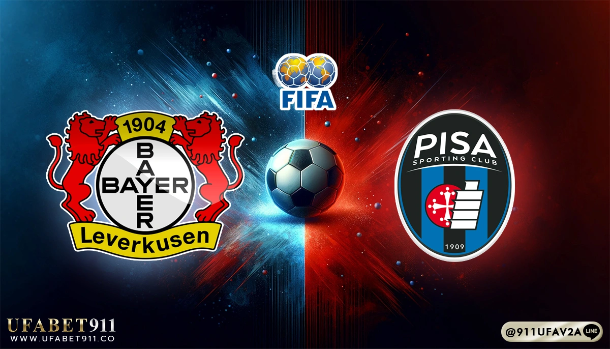 วิเคราะห์บอล กระชับมิตรสโมสร เลเวอร์คูเซ่น vs ปิซ่า 05/08/25